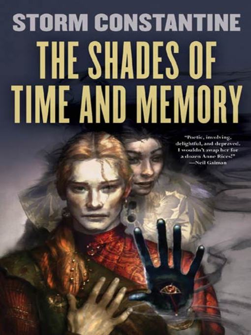 Title details for The Shades of Time and Memory by Storm Constantine - Wait list